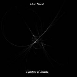 Chris Straub : Skeletons of Society
